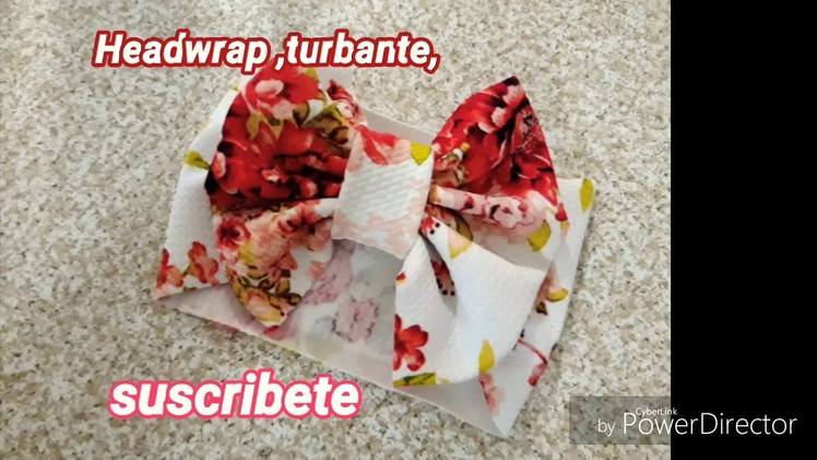 How to make a baby Headwrap,turbante,para bebé de 6 a 7 meses,