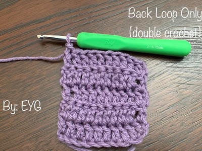 Learn How To Crochet In The Back Loop Only