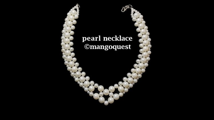 Pearl Necklace Tutorial Fashion Jewellery DIY