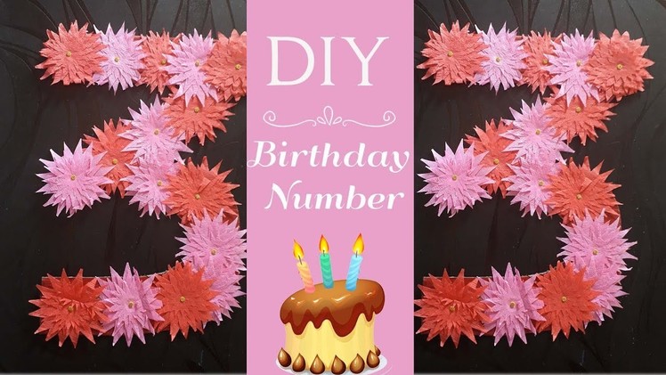 Simple Floral DIY birthday number | Birthday Decorations DIY