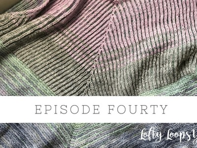 Episode 40 | Lofty Loops Yarns | A Knitting & Yarn Podcast