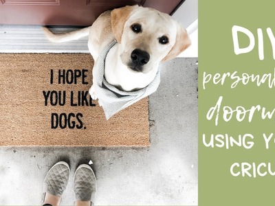 How to Make A Personalized Doormat Using Your Cricut