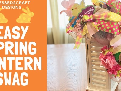 How to make a Spingtime.Easter  Lantern swag