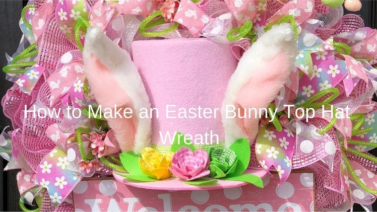 How to Make an Easter Bunny Top Hat Wreath