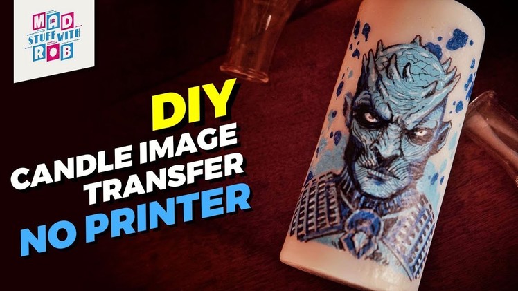 How to print your own Candle - NO PRINTER REQUIRED | Game of Thrones