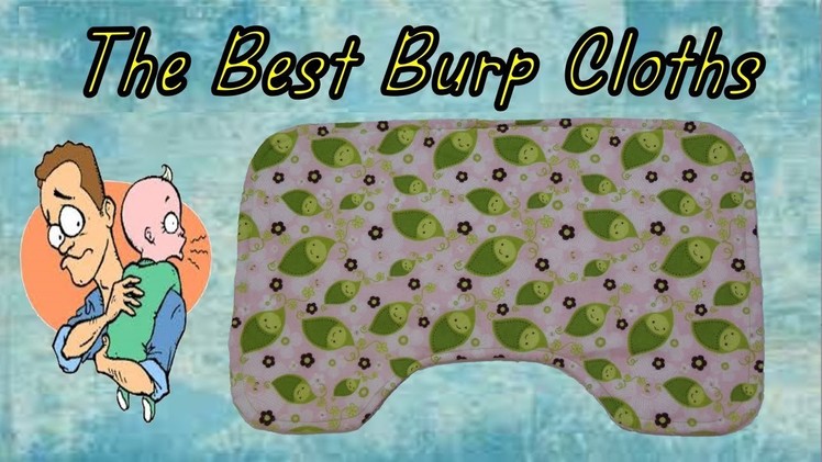 How To Sew The Best Burp Cloths