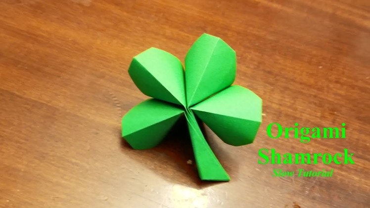 Origami 4 Leaf Clover - How to make a four leaf clover - Slow Tutorial
