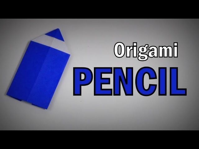 Origami - How to make a PENCIL