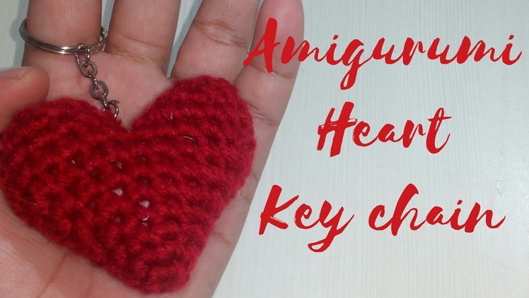 CROCHET AMIGURUMI HEART KEY CHAIN