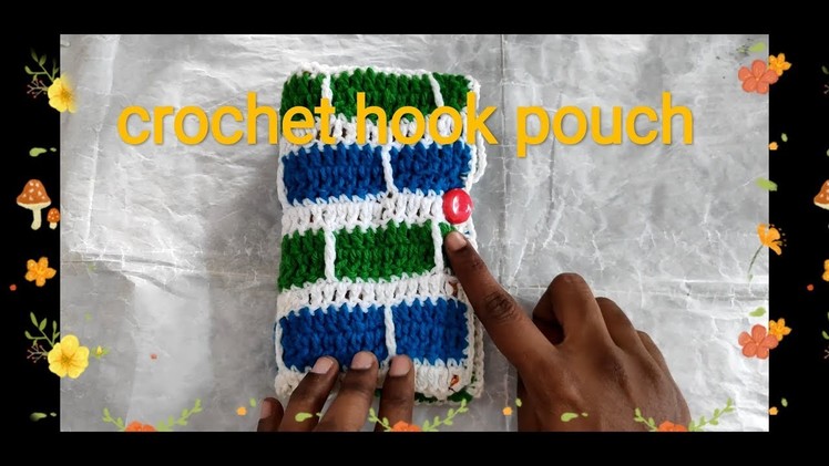 Crochet hook case | crochet Tamil with English subtitle