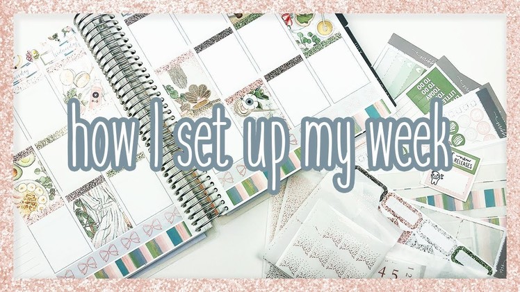 How I Set Up My Week ♡ Erin Condren Vertical
