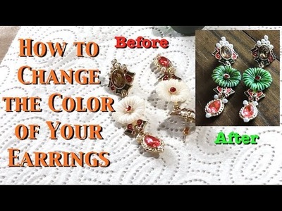 How to change the color of your earrings
