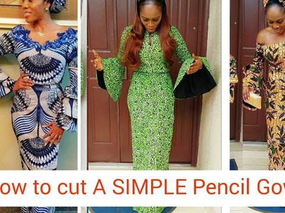 How to Cut a Pencil Gown (simple and easy way )