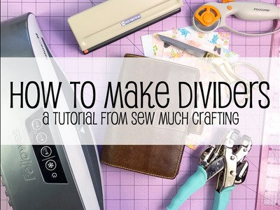 How to Make Dividers | A Tutorial from Sew Much Crafting