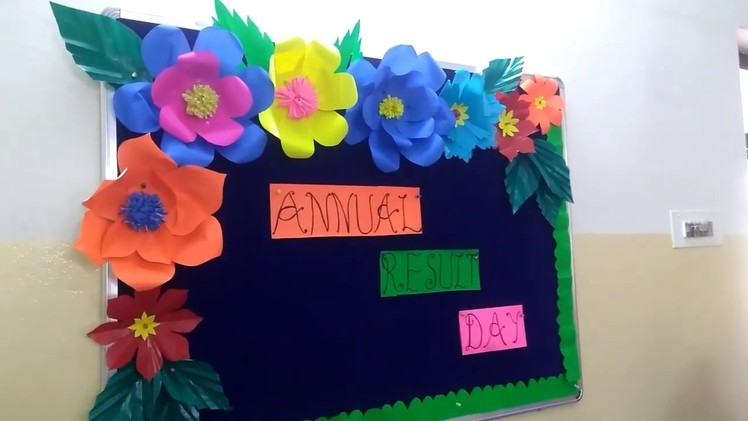 How to make paper flowers easily.School displayboard idea on Annual Results day.Bulletinboard ideas