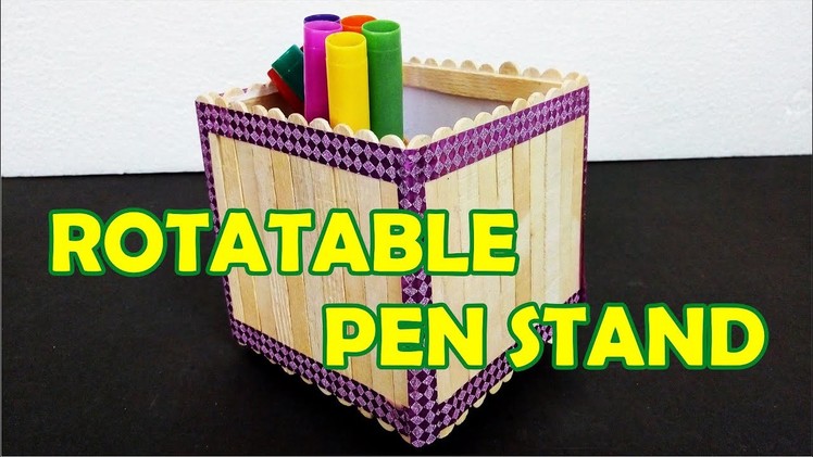 How to Make  Rotatable Pen Stand with Ice Cream Sticks & Spinner.