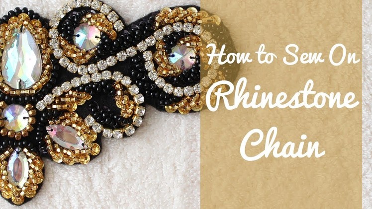 How to Sew on Rhinestone Chain Beautifully