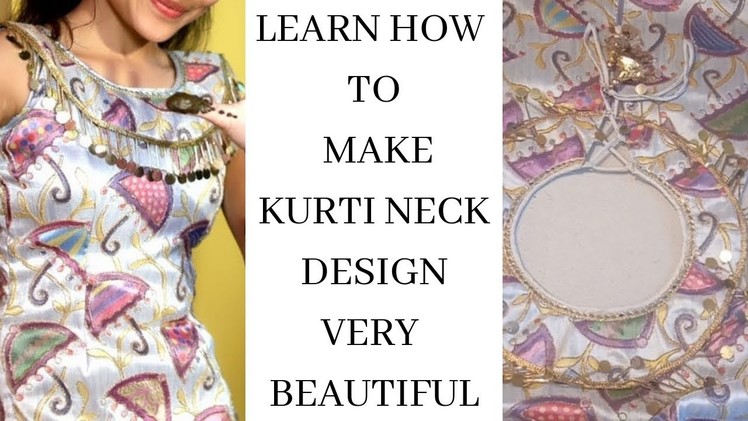 Learn How To Make Kurti Neck Design.