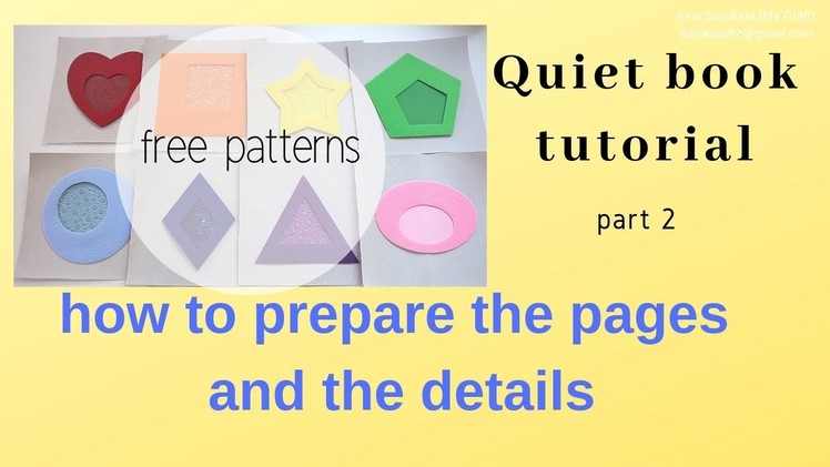Quiet book tutorial #2 How to prepare the pages and  the details