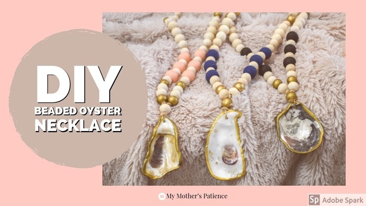 DIY Beaded Oyster Shell Necklace