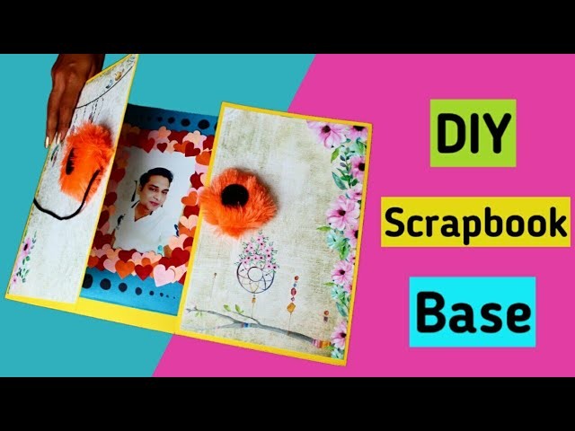 How to make a Base of a Scrapbook | Step by Step Tutorial | Birthday Scrapbook |