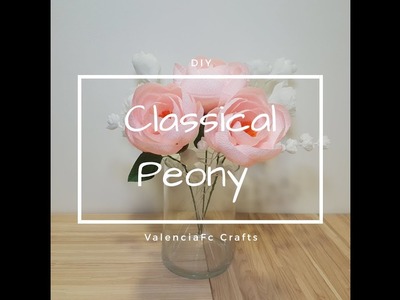 How To Make Classical Peony From Crepe Paper - Tutorial For Beginners