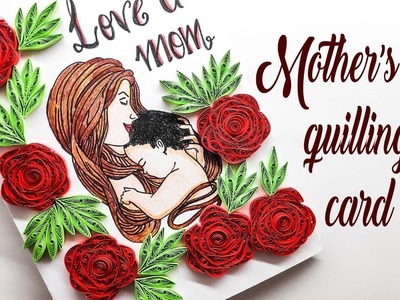 How to make  mothers day quilling card | mothers day special card | Handmade  | greeting card ideas