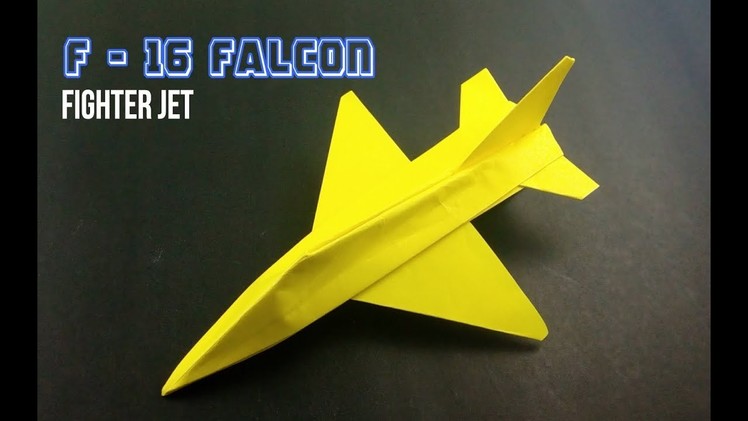 How To Make Paper Airplane - Best Paper plane Origami Jet Fighter F - 16 Falcon | Origami Paper