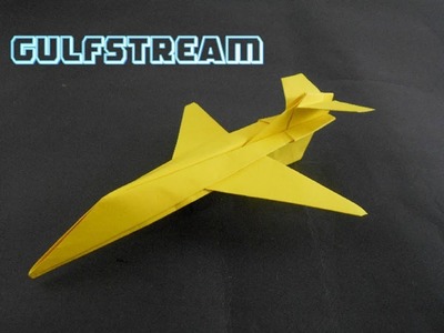 How To Make Paper Airplane - Easy Paper Plane Origami Jet | GULFSTREM