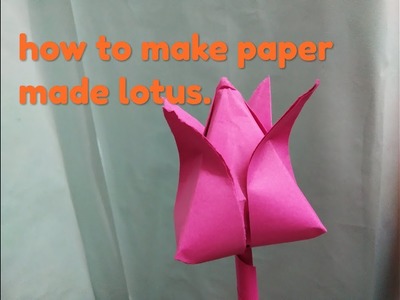 How to make paper made lotus || কীভাবে কাগজের পদ্ম ফুল বানাবেন? || by path helper????????????
