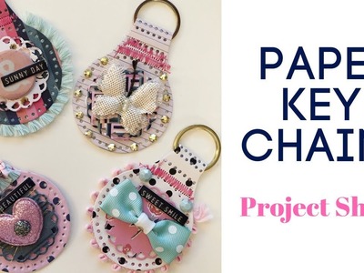 Paper Keychains : Project Share