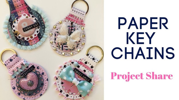 Paper Keychains : Project Share