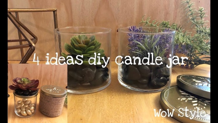 4 diy candle jar ideas - recycled and make it cute