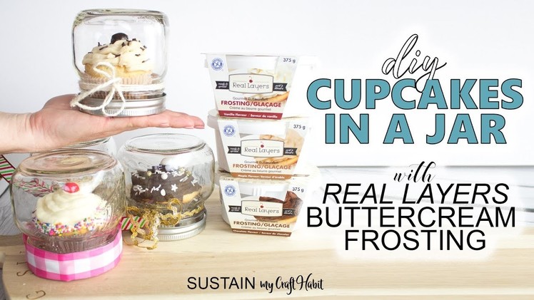 Cupcakes in a Jar DIY Gift Idea with Real Layers Buttercream Frosting ????