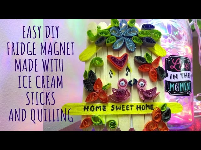 DIY FRIDGE MAGNET |Easy ice cream sticks craft| Beginner Paper Quilling ideas | Ridhimaa Creations