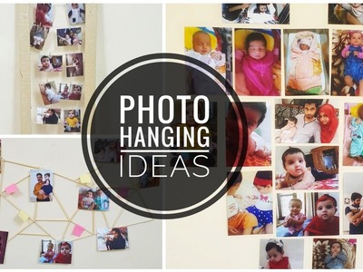 DIY Photo Hanging Ideas | 3 Ways