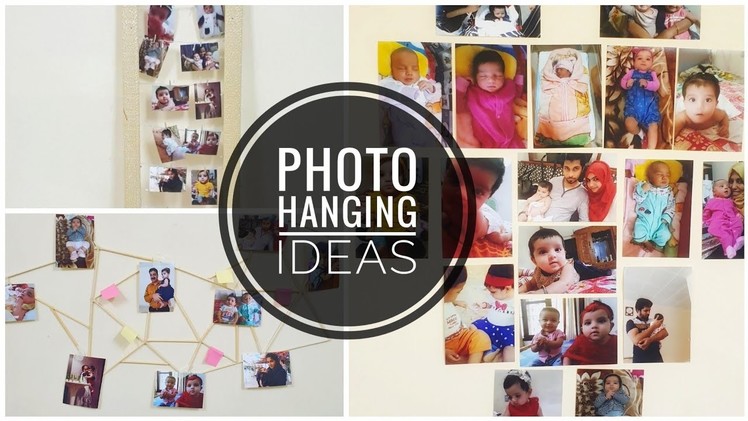 DIY Photo Hanging Ideas | 3 Ways