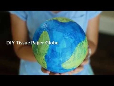 DIY Tissue Paper Globe 1