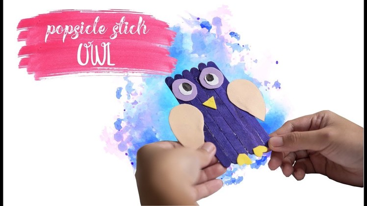 Popsicle Sticks - OWL | Fun DIY