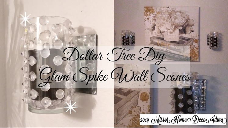 2019-Dollar Tree Diy Glam Spike Wall Sconces ( Re - Uploaded FULL Video)