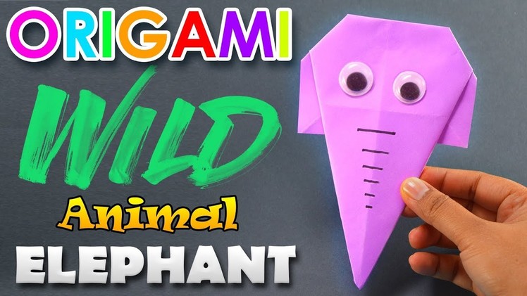 Paper Elephant - Easy origami Wild animals - Paper craft for kids
