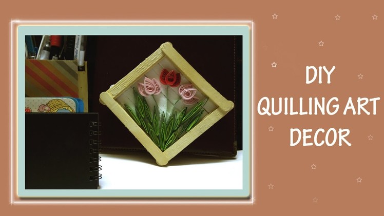 Quilling Art Decor | No Tools Required | DIY For Beginners ||
