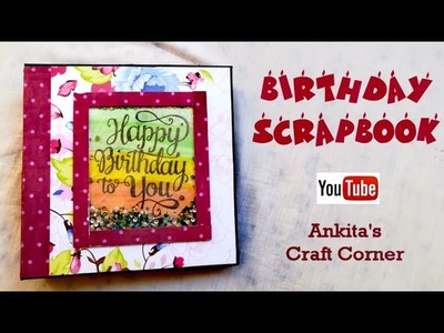 Birthday Scrapbook | Cutest Birthday Scrapbook for Best Friend | Scrapbook Ideas