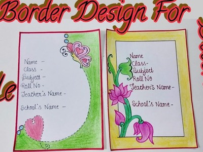 Border design idea | DIY Border Design for school project | how to decorate front page