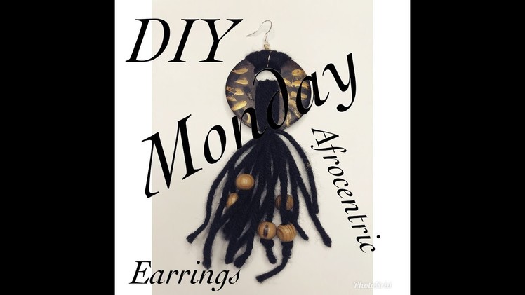 DIY Monday Afrocentric earrings