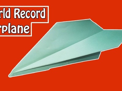 How to fold the world record paper airplane - paper airplane that flies far