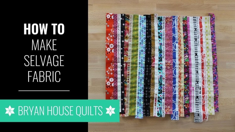 How to Make Selvage Fabric, with Rebecca Bryan