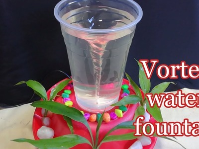 How to Make Vortex Water Fountain Using Plastic
