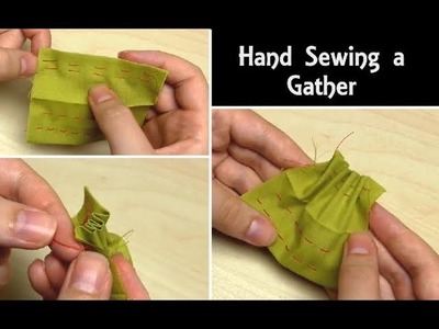 How to Sew a Gather by Hand | Simple Fabric Gathering Tutorial | For Sewing Beginners