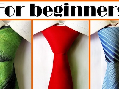How to tie a tie - 3 simple Necktie knots easy to tie